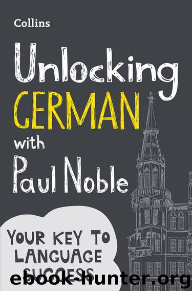 Unlocking German With Paul Noble by Paul Noble