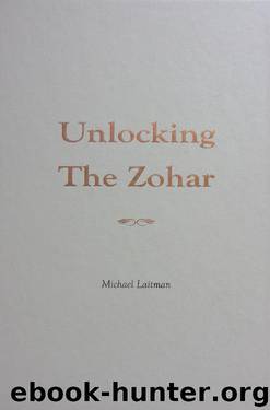Unlocking the Zohar by Michael Laitman