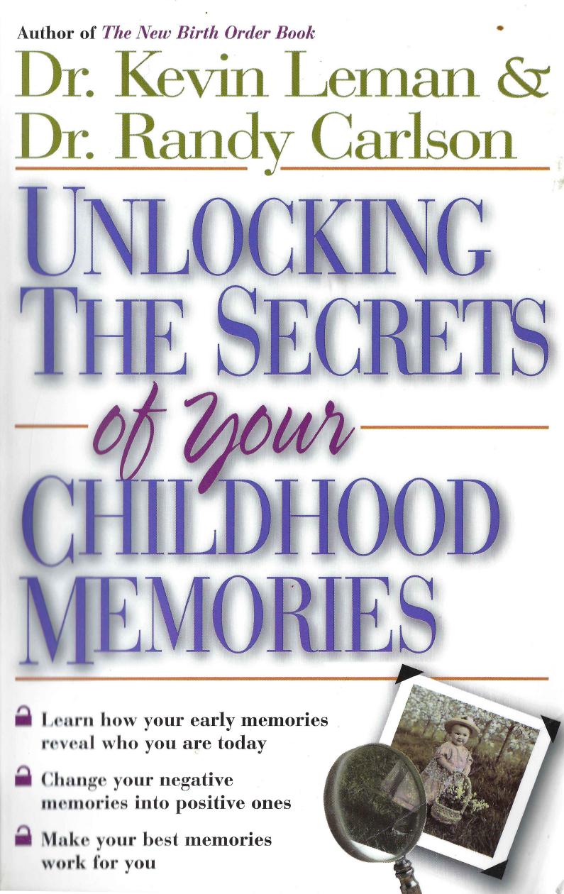 Unlocking the secrets of your childhood memories by Leman Kevin; Carlson Randy