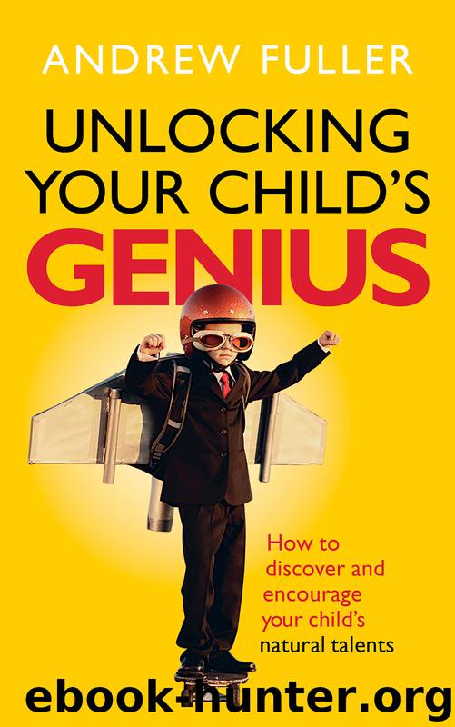 Unlocking your Child’s Genius by Andrew Fuller
