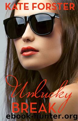 Unlucky Break by Kate Forster