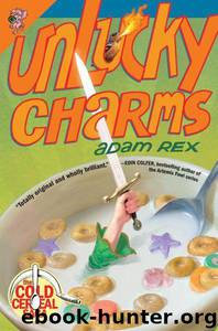 Unlucky Charms by Adam Rex