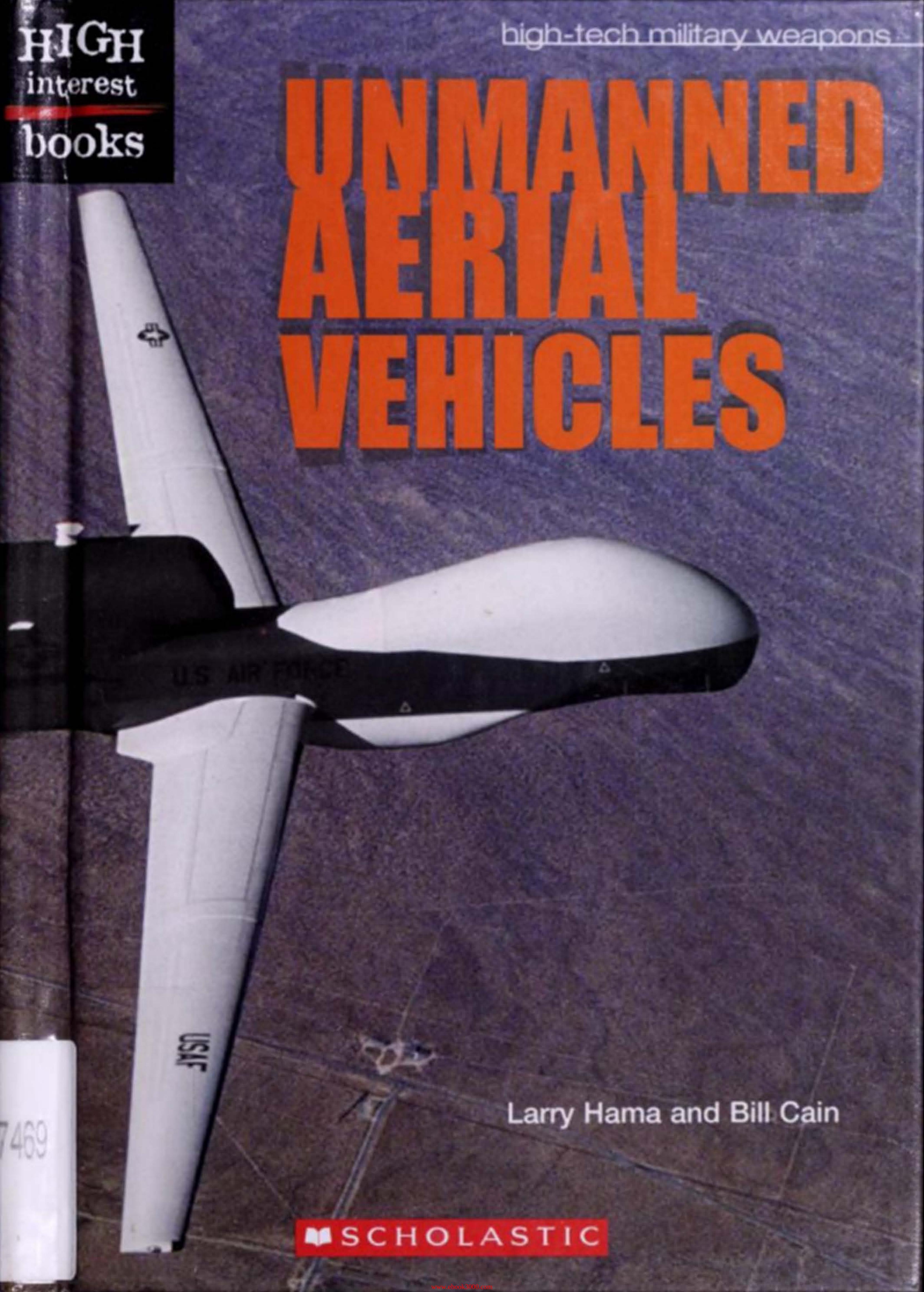 Unmanned Aerial Vehicles (High-Tech Military Weapons) by Unknow