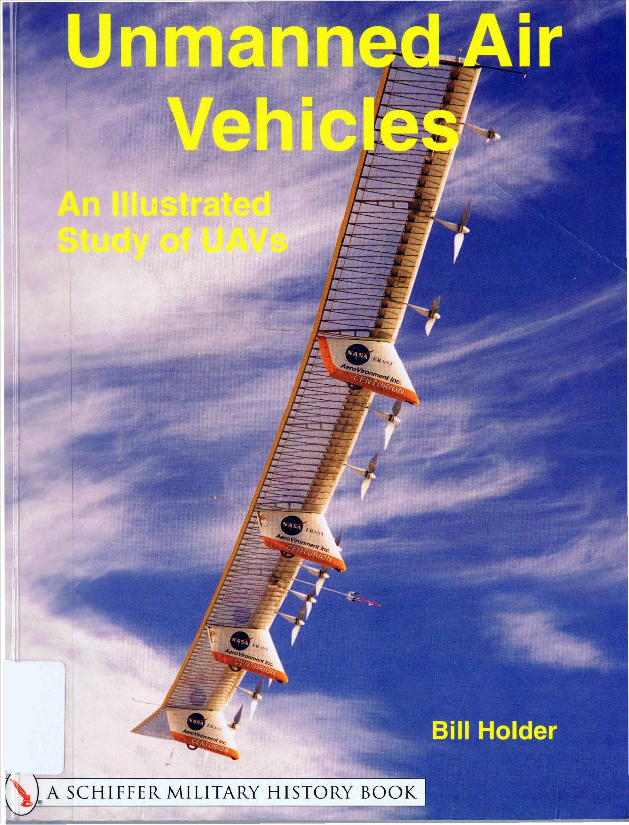 Unmanned Air Vehicles: An Illustrated Study of UAVs by Bill Holder