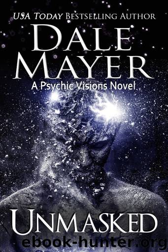 Unmasked by Dale Mayer