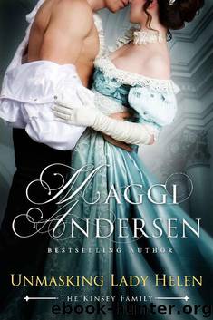 Unmasking Lady Helen: The Kinsey Family (The Kinsey Family Series Book 1) by Maggi Andersen