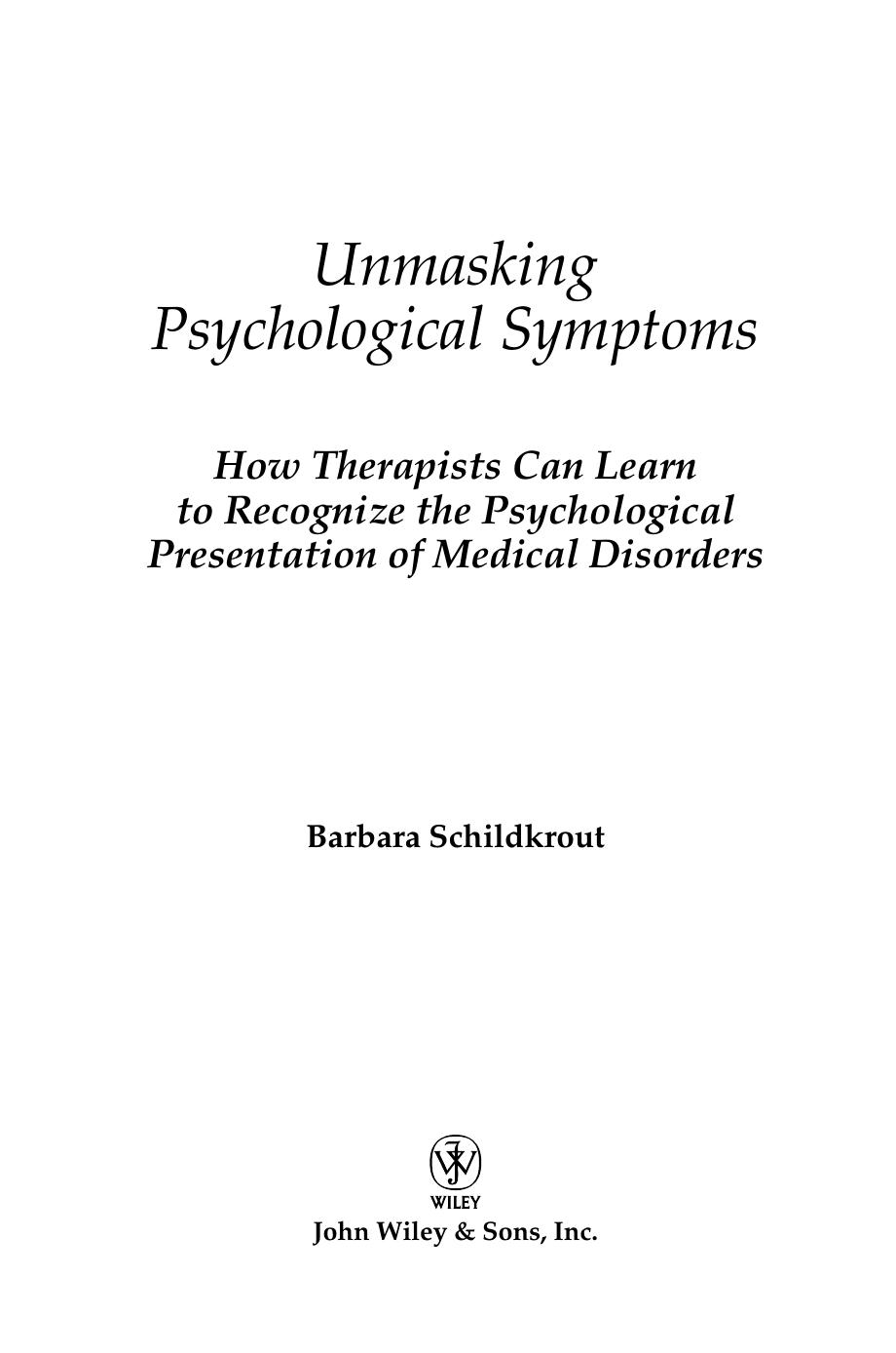 Unmasking Psychological Symptoms by Unknown