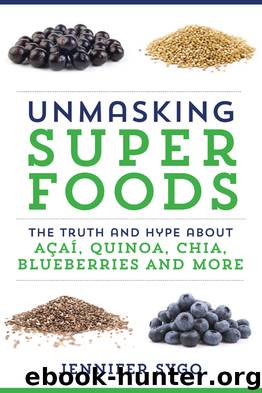 Unmasking Superfoods by Jennifer Sygo