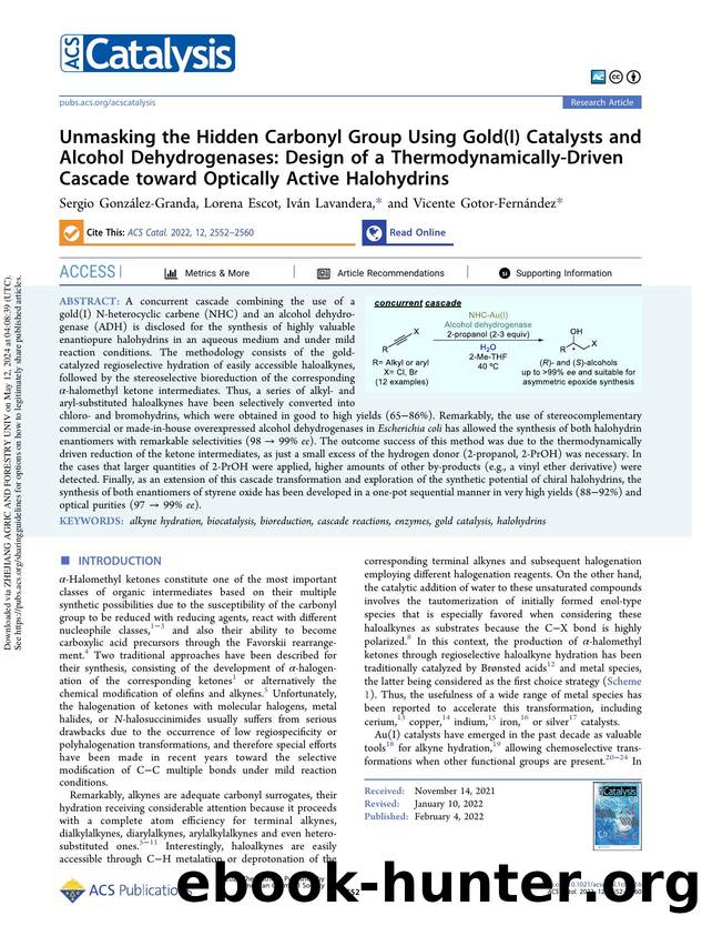 Unmasking the Hidden Carbonyl Group Using Gold(I) Catalysts and Alcohol Dehydrogenases: Design of a Thermodynamically-Driven Cascade toward Optically Active Halohydrins by Sergio González-Granda Lorena Escot Iván Lavandera & Vicente Gotor-Fernández