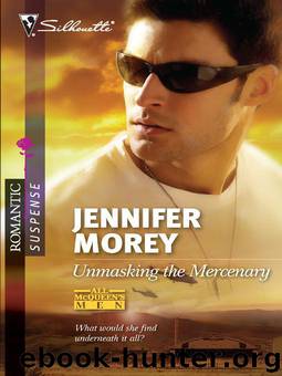 Unmasking the Mercenary by Jennifer Morey