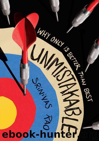 Unmistakable: Why Only Is Better Than Best by Rao Srinivas