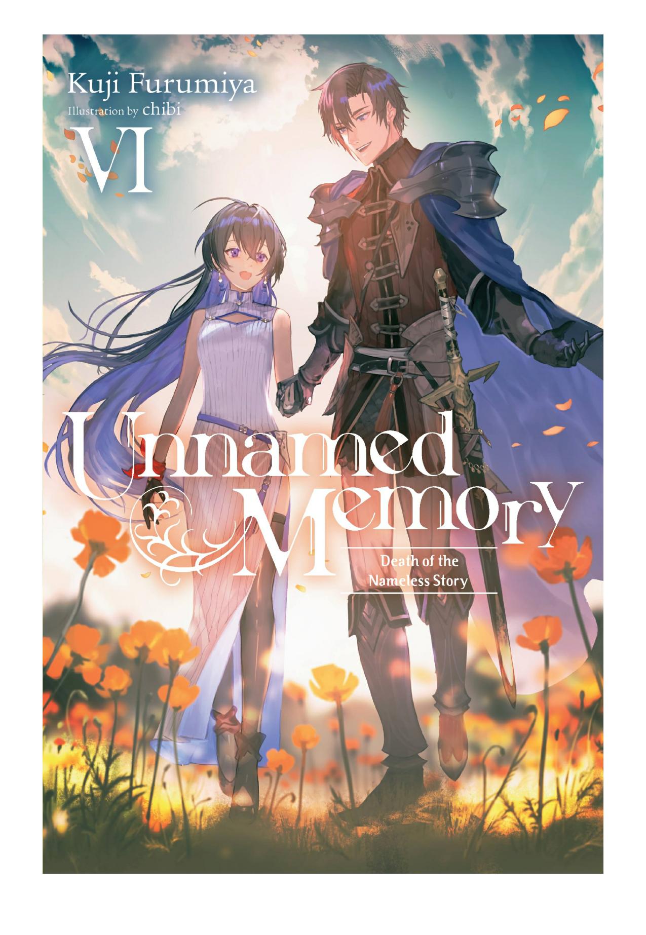 Unnamed Memory, Vol. 6: Death of the Nameless Story by Kuji Furumiya & chibi