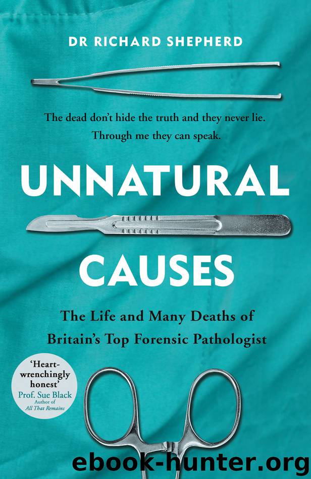 Unnatural Causes by Dr Richard Shepherd