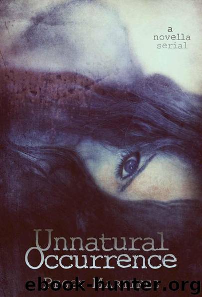 Unnatural Occurrence (An Anna Morgan Novella (Part 1)) by Peggy Martinez
