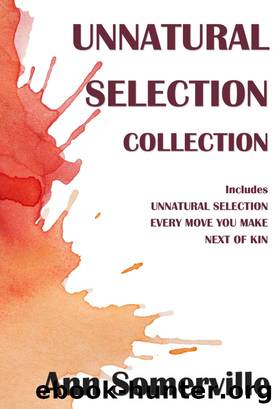 Unnatural Selection Collection by Ann Somerville