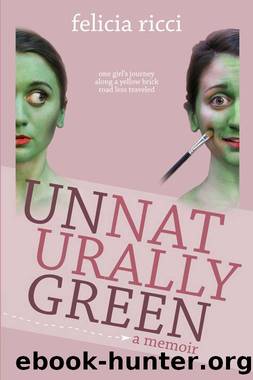 Unnaturally Green by Felicia Ricci
