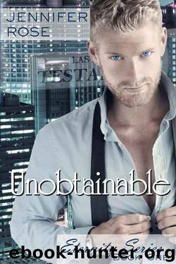 Unobtainable by Jennifer Rose