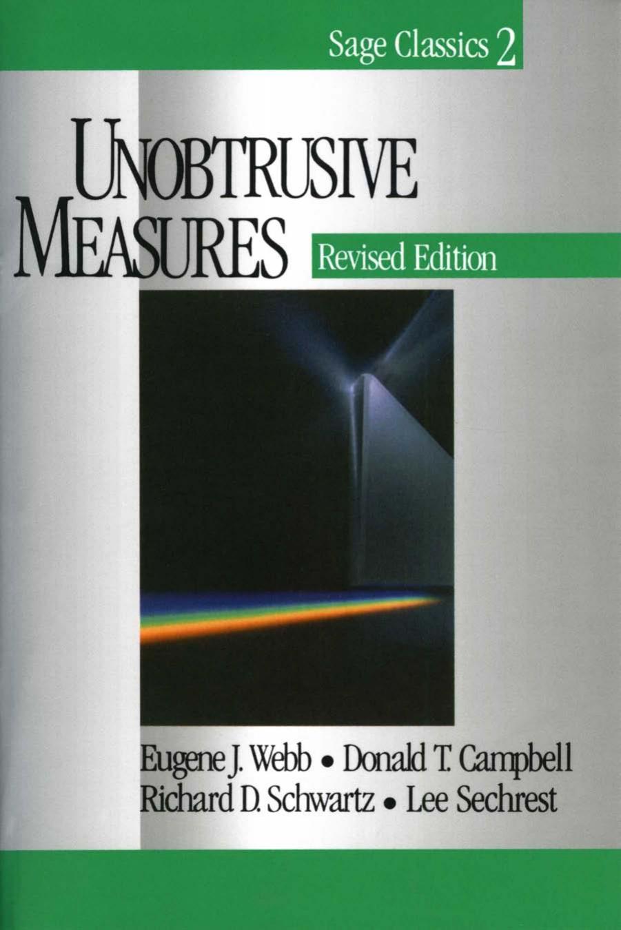Unobtrusive Measures by Eugene J. Webb Donald T. Campbell Richard D. Schwartz Lee Sechrest
