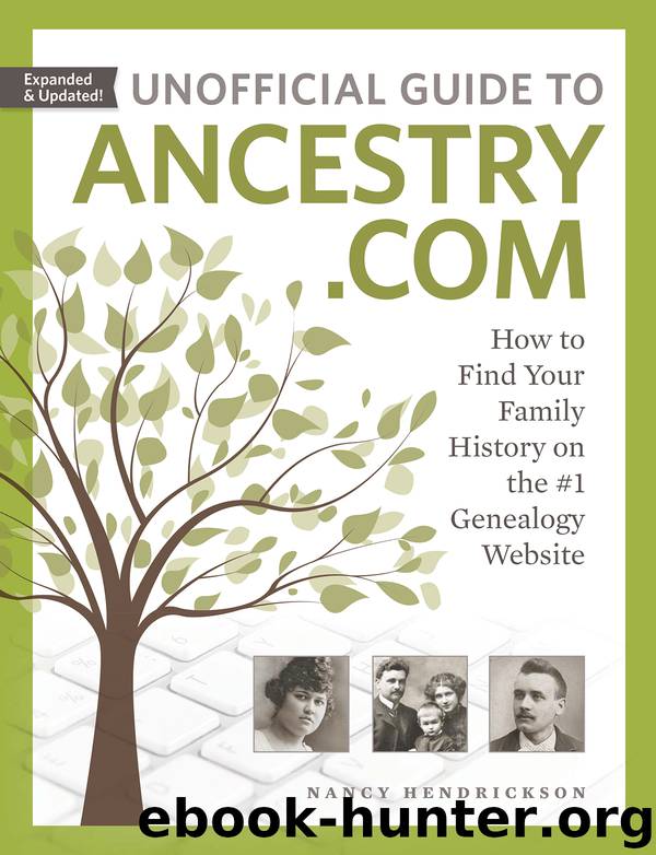 Unofficial Guide to Ancestry.com by Nancy Hendrickson