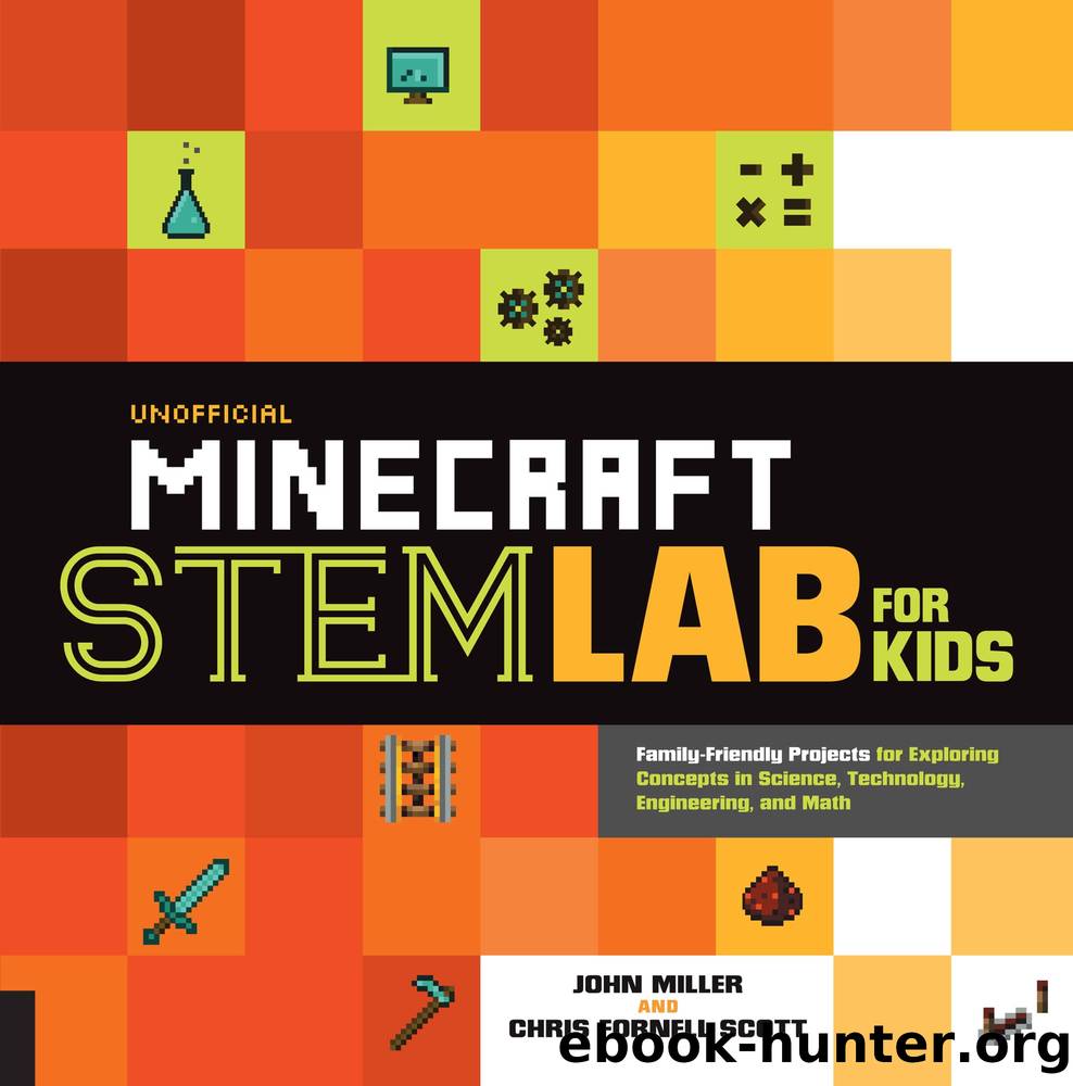 Unofficial Minecraft STEM Lab for Kids by John Miller and Chris Fornell Scott