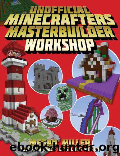 Unofficial Minecrafters Master Builder Workshop by Megan Miller
