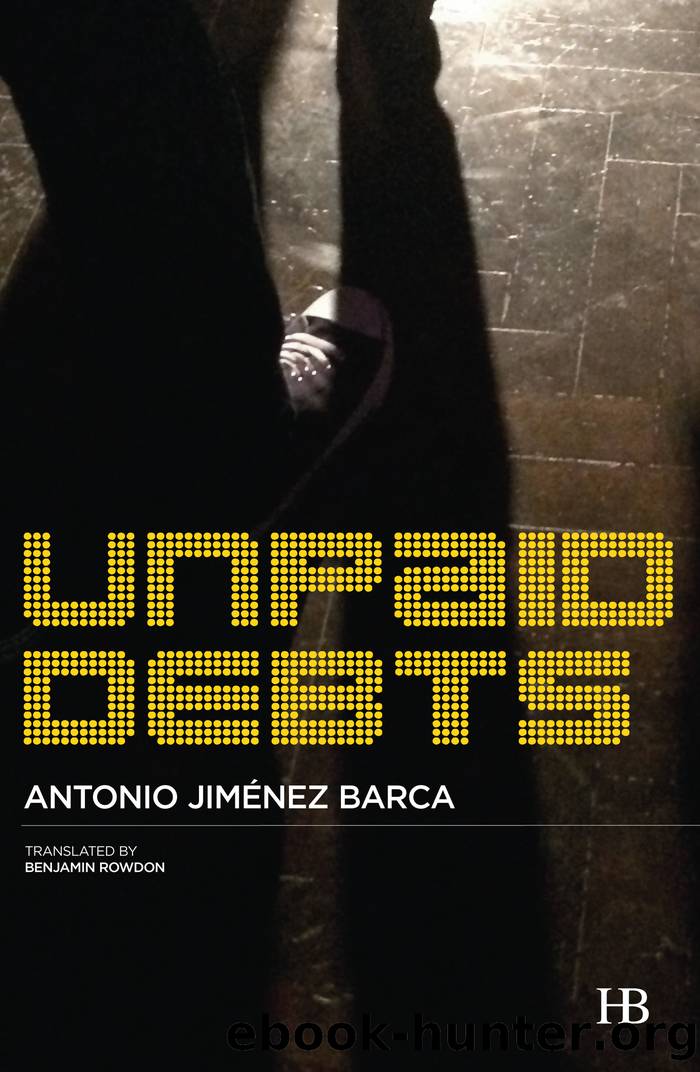 Unpaid Debts by Antonio Jiménez Barca