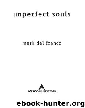 Unperfect Souls by Del Franco Mark