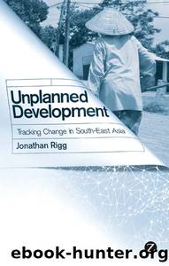 Unplanned Development by Jonathan Rigg