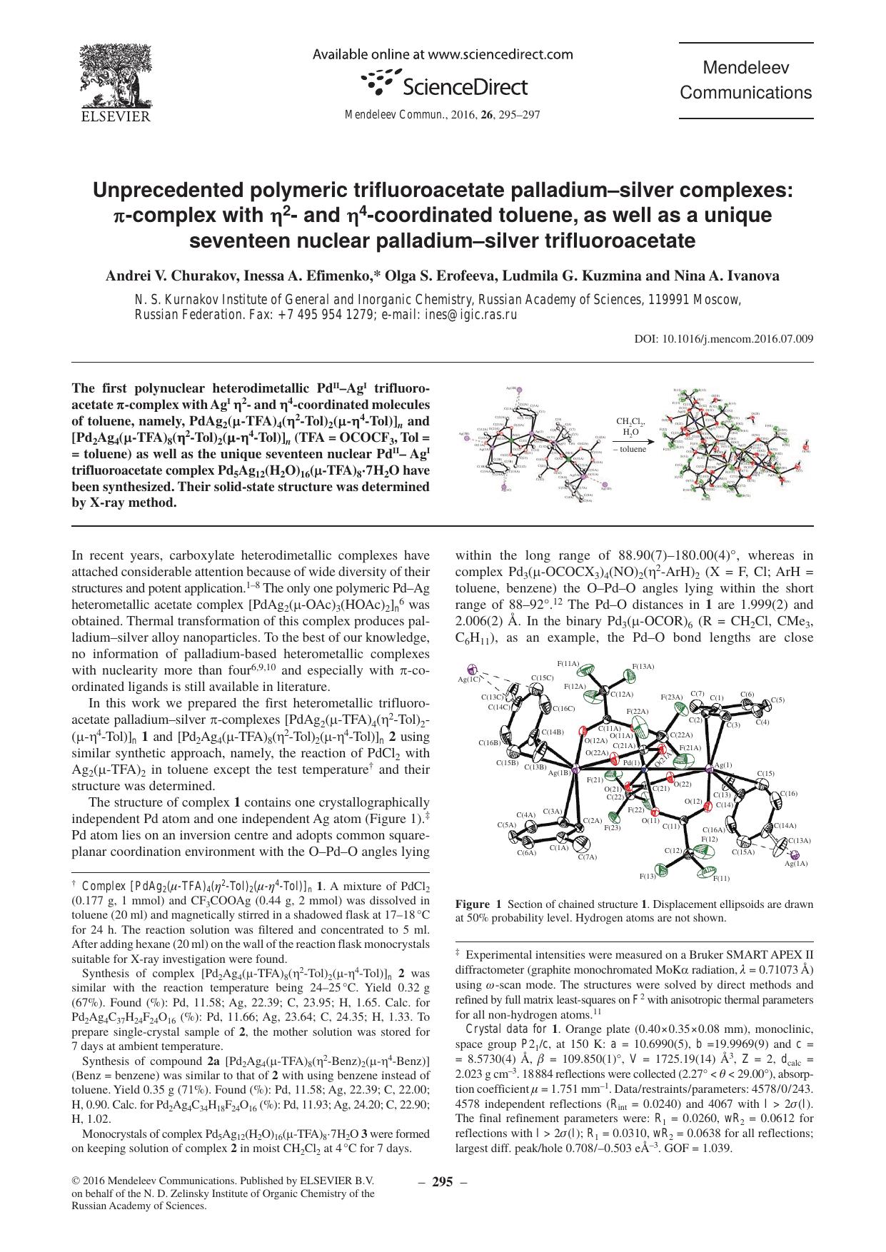 Unprecedented polymeric trifluoroacetate palladiumâsilver complexes: Ï-complex with Î·2- and Î·4-coordinated toluene, as well as a unique seventeen nuclear palladiumâsilver trifluoroacetate by Andrei V. Churakov & Inessa A. Efimenko & Olga S. Erofeeva & Ludmila G. Kuzmina & Nina A. Ivanova