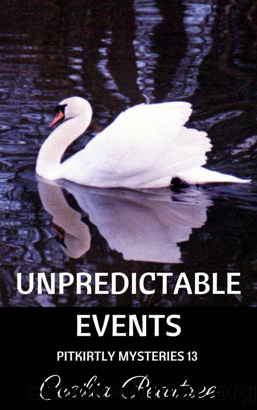 Unpredictable Events (Pitkirtly Mysteries Book 13) by Peartree Cecilia