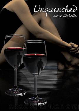 Unquenched by Jorie Dakelle