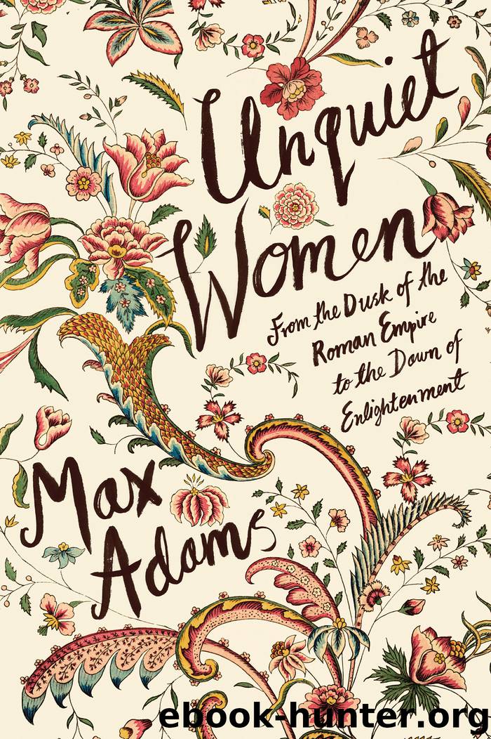Unquiet Women by Adams Max;