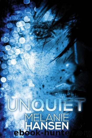 Unquiet by Melanie Hansen