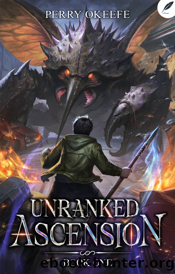 Unranked Ascension: A LitRPG Adventure by Perry Okeefe
