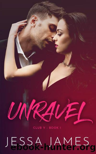 Unravel by Jessa James
