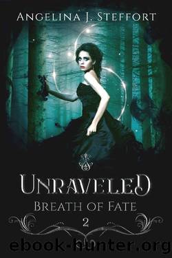 Unraveled (Breath of Fate Book 2) by Angelina J. Steffort