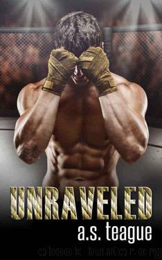 Unraveled (Undisputed Book 2) by A.S. Teague