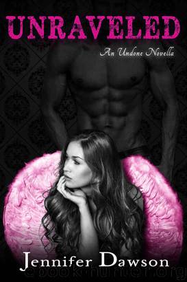 Unraveled by Jennifer Dawson