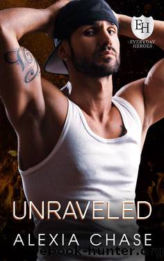 Unraveled: An Everyday Heroes World Novel (The Everyday Heroes World) by Alexia Chase & KB Worlds