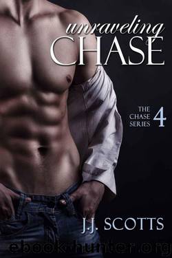 Unraveling Chase by J.J. Scotts