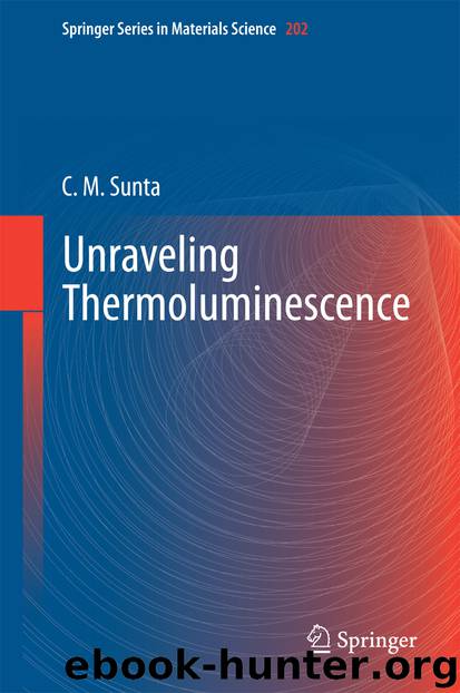 Unraveling Thermoluminescence by C M Sunta