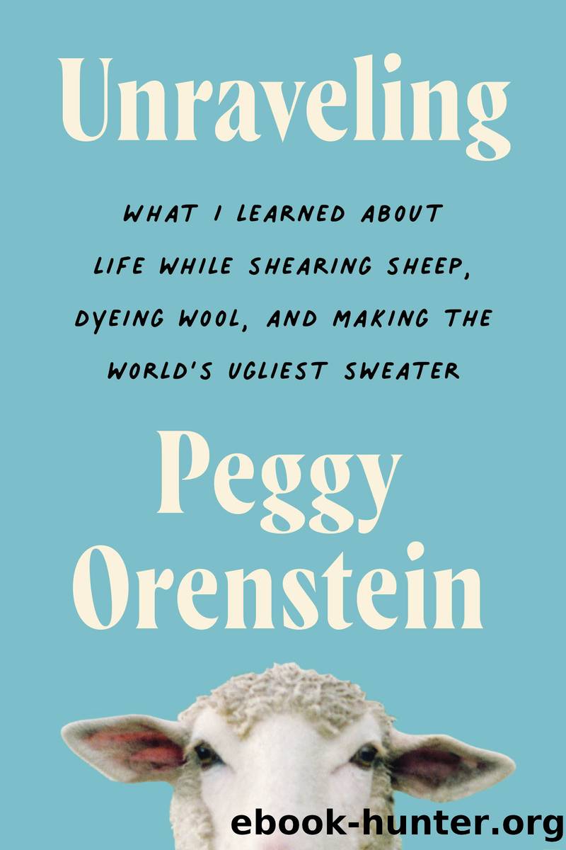 Unraveling by Peggy Orenstein