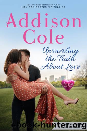 Unraveling the Truth About Love_Sweet with Heat by Addison Cole