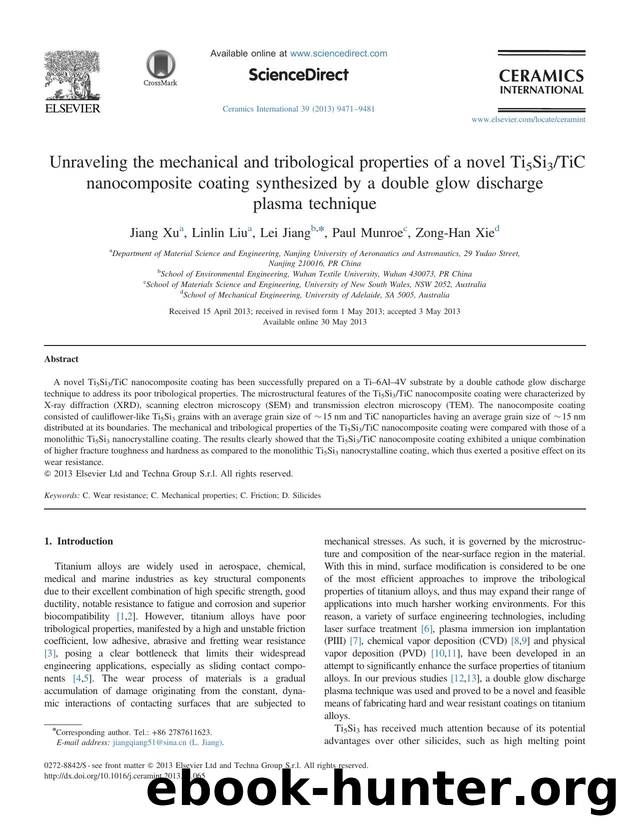 Unraveling the mechanical and tribological properties of a novel Ti5Si3TiC nanocomposite coating synthesized by a double glow discharge plasma technique by Jiang Xu & Linlin Liu & Lei Jiang & Paul Munroe & Zong-Han Xie