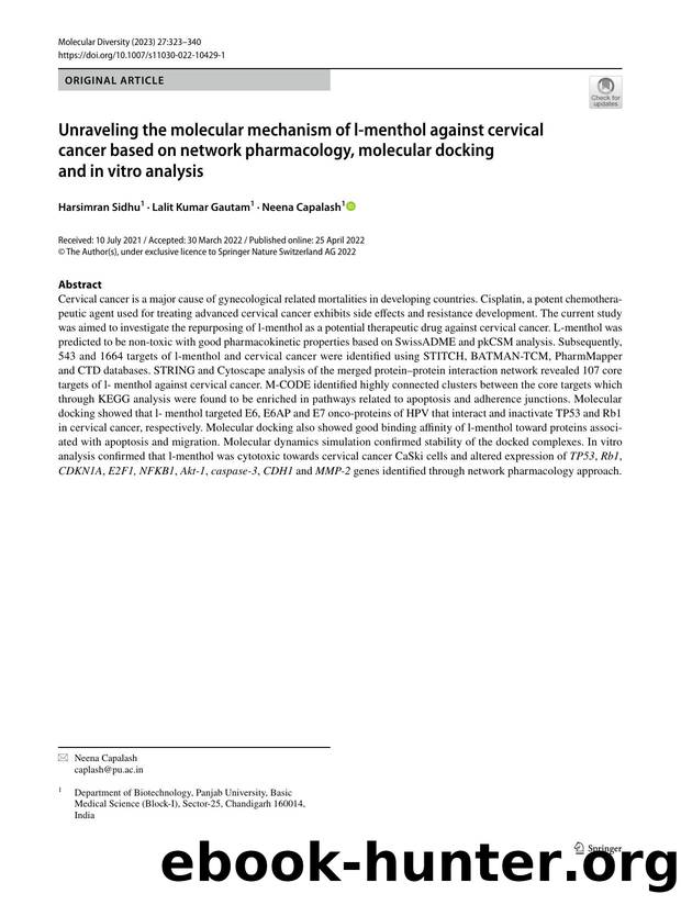 Unraveling the molecular mechanism of l-menthol against cervical cancer based on network pharmacology, molecular docking and in vitro analysis by Harsimran Sidhu & Lalit Kumar Gautam & Neena Capalash