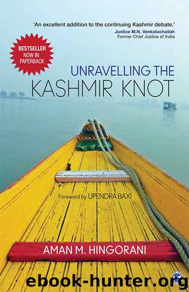 Unravelling the Kashmir Knot by Hingorani Aman M