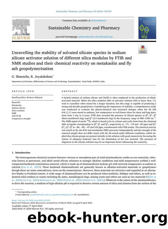 Unravelling the stability of solvated silicate species in sodium silicate activator solution of different silica modulus by FTIR and NMR studies and their chemical reactivity on me by G. Sharmila & R. Jeyalakshmi