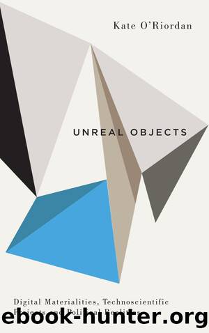 Unreal Objects by Kate O'Riordan