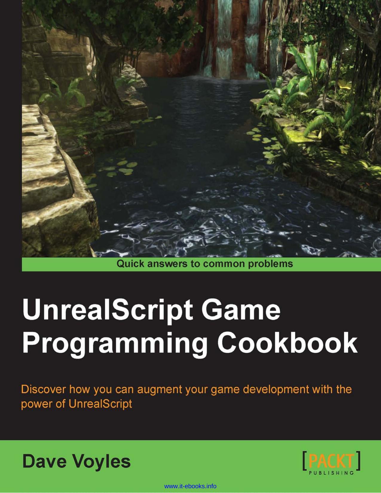 UnrealScript Game Programming Cookbook by Unknown