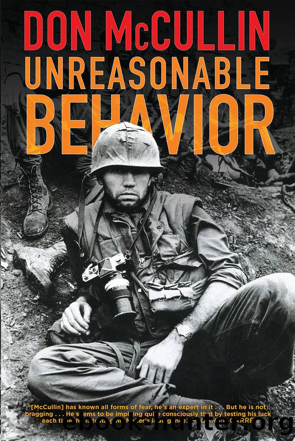 Unreasonable Behavior: An Autobiography by Don McCullin